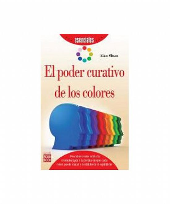 EL PODER CURATIVO DE LOS COLORES